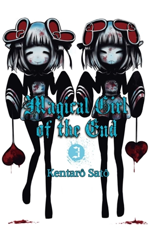 Magical girl of the end. Vol. 3 - Kentarô Satô