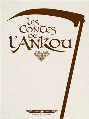 Les contes de l'Ankou : intégrale