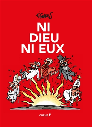 Ni Dieu ni eux - Tignous