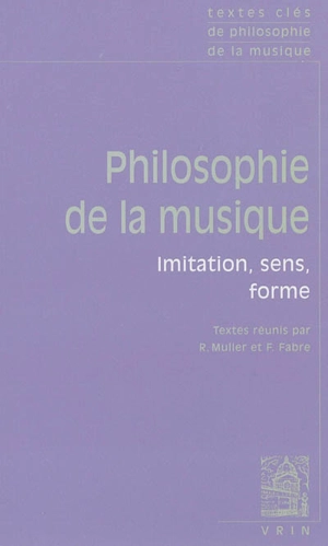 Philosophie de la musique : imitation, sens, forme