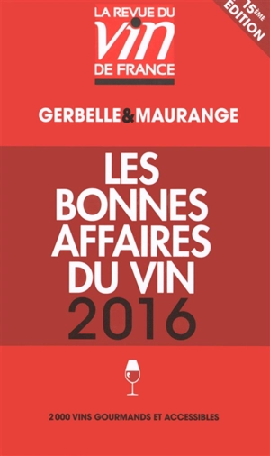 Les bonnes affaires du vin 2016 - Antoine Gerbelle