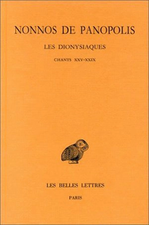 Les Dionysiaques. Vol. 9. Chants XXV-XXIX - Nonnos de Panopolis