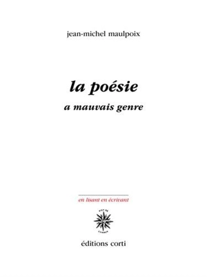 La poésie a mauvais genre - Jean-Michel Maulpoix