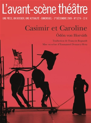 Avant-scène théâtre (L'), n° 1274. Casimir et Caroline - Odön von Horvath