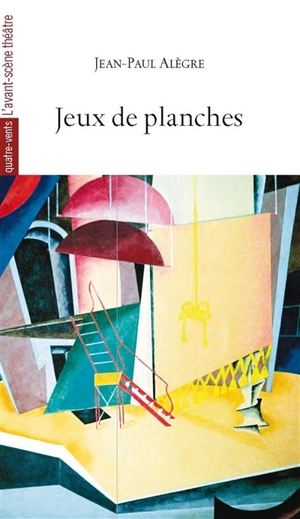 Jeux de planches - Jean-Paul Alègre