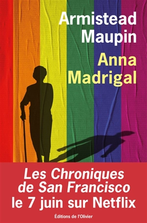 Chroniques de San Francisco. Vol. 9. Anna Madrigal - Armistead Maupin