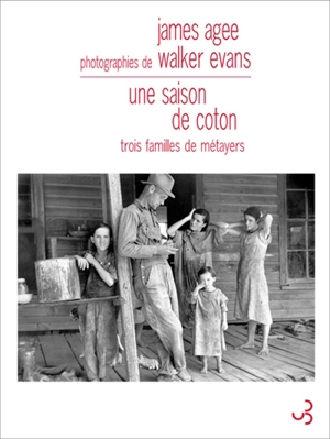 Une saison de coton : trois familles de métayers - James Agee