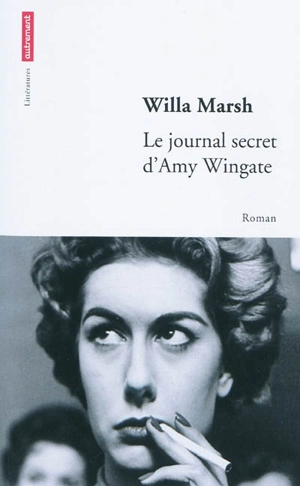 Le journal secret d'Amy Wingate - Willa Marsh