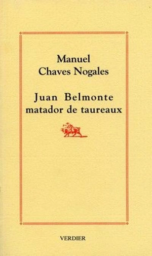 Juan Belmonte matador de taureaux - Manuel Chaves Nogales