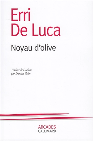 Noyau d'olive - Erri De Luca