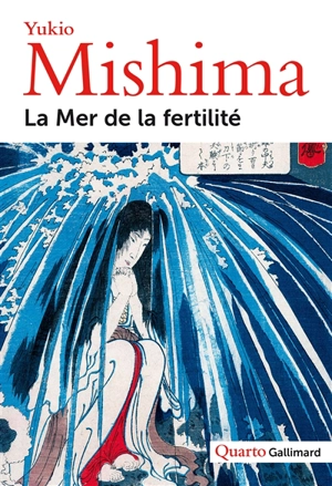 La mer de la fertilité - Yukio Mishima