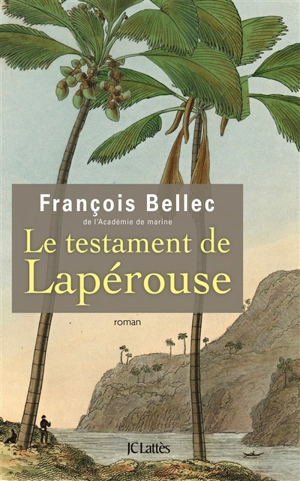Le testament de La Pérouse - François Bellec