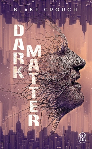 Dark matter - Blake Crouch