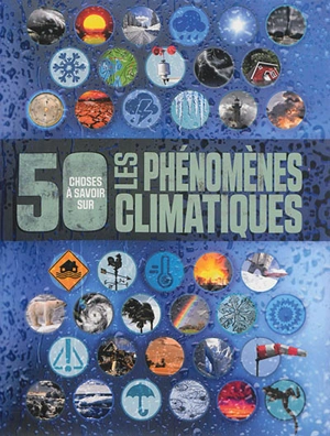 Les phénomènes climatiques - Anna Claybourne