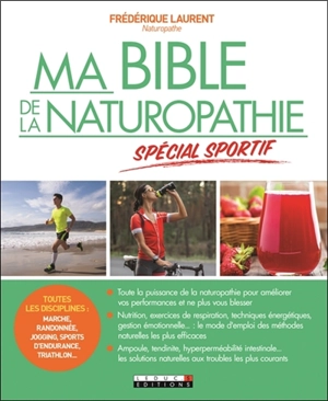 Ma bible de la naturopathie spécial sportifs - Frédérique Laurent