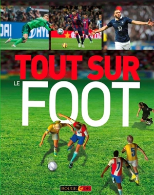 Tout sur le foot ! - Clive Gifford