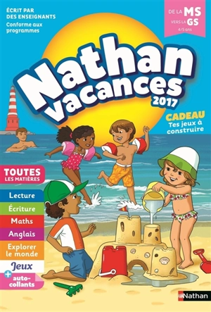 Nathan vacances 2017, de la MS vers la GS, 4-5 ans : toutes les matières - Stéphanie Grison