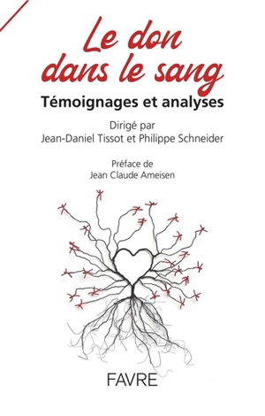 Le don dans le sang : témoignages et analyses