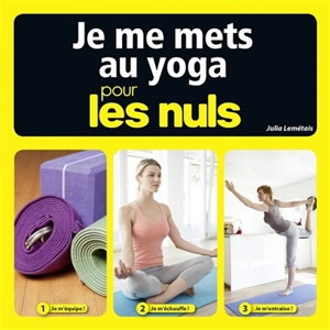 Je me mets au yoga pour les nuls - Julia Lemétais