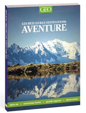 Les meilleures destinations aventure - Jasmina Trifoni