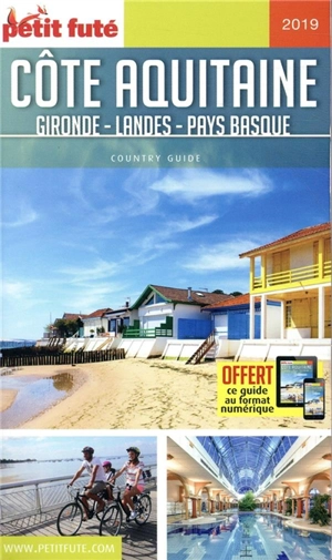 Côte aquitaine : Gironde, Landes, Pays basque : 2019-2020 - Dominique Auzias