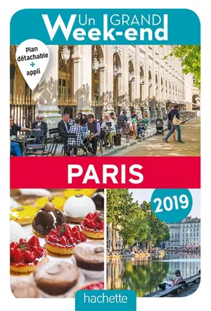 Un grand week-end à Paris : 2019 - Isabelle Spanu