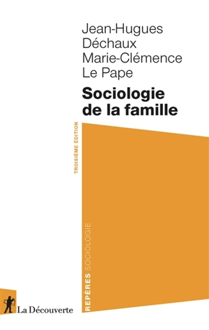 Sociologie de la famille - Jean-Hugues Déchaux