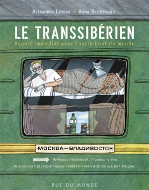 Le Transsibérien : départ immédiat pour l'autre bout du monde - Aleksandra Leonidovna Litvina