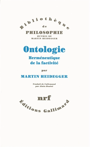 Ontologie : herméneutique de la factivité - Martin Heidegger