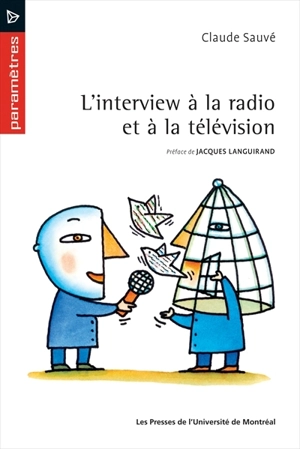 L'interview à la radio et à la télévision - Claude Sauvé