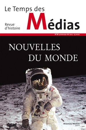 Temps des médias (Le), n° 20. Nouvelles du monde