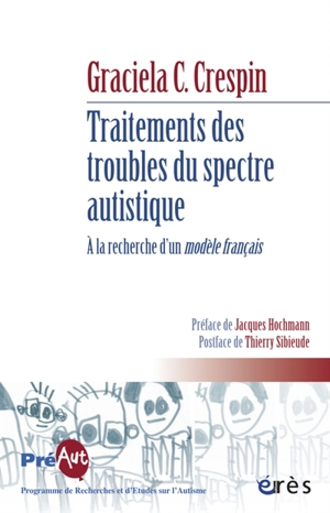 Traitements des troubles du spectre autistique : à la recherche d'un modèle français - Graciela C. Crespin