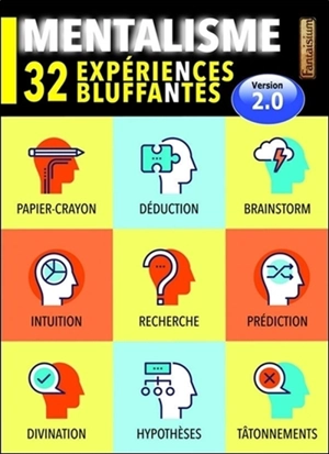 Mentalisme : 32 expériences bluffantes : version 2.0