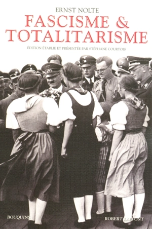 Fascisme et totalitarisme - Ernst Nolte