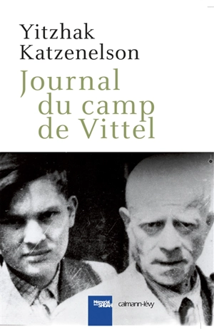 Journal du camp de Vittel - Itzhak Katzenelson