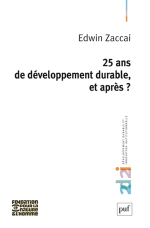 25 ans de développement durable, et après ? - Edwin Zaccaï