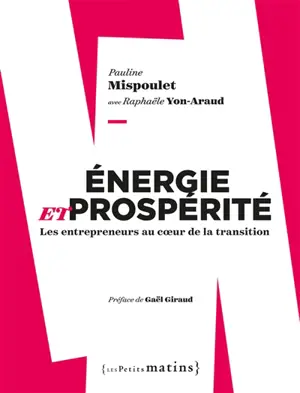 Energie et prospérité : les entrepreneurs au coeur de la transition - Pauline Mispoulet