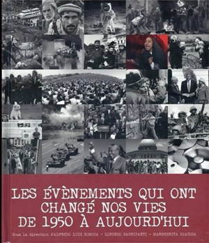 Les événements qui ont changé nos vies de 1950 à aujourd'hui