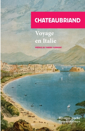 Voyage en Italie - François René de Chateaubriand