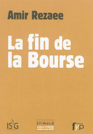 La fin de la Bourse - Amir Rezaee