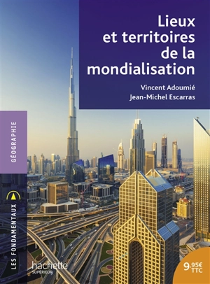 Lieux et territoires de la mondialisation - Vincent Adoumié