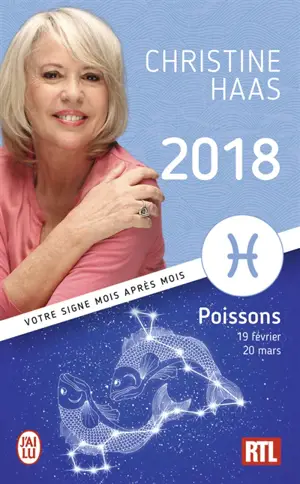 Poissons 2018 : 19 février-20 mars : votre signe mois après mois - Christine Haas