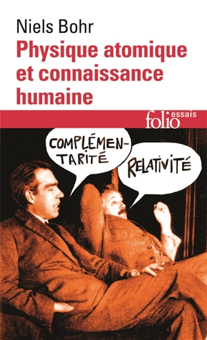 Physique atomique et connaissance humaine - Niels Bohr