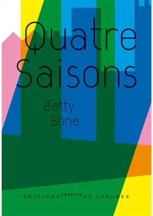 Quatre saisons - Betty Bone