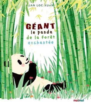 Géant : le panda de la forêt enchantée - Loc Xuan Xuan