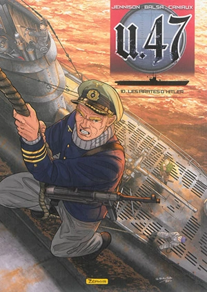 U-47. Vol. 10. Les pirates d'Hitler - Mark Jennison