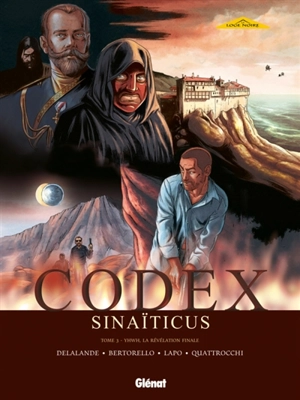 Codex Sinaïticus. Vol. 3. Yhwh, la révélation finale - Arnaud Delalande