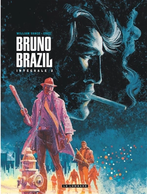 Bruno Brazil : intégrale. Vol. 2 - Greg