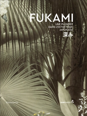 Fukami : une plongée dans l'esthétique japonaise