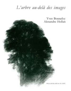 L'arbre au-delà des images - Yves Bonnefoy